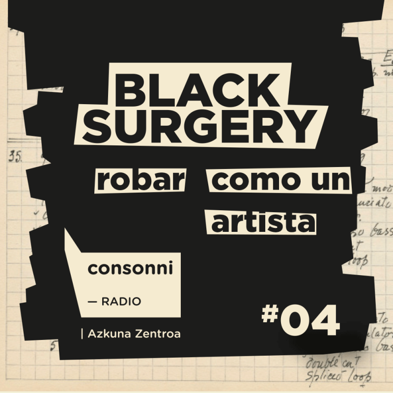 black surgery | Reconstrucción de un gesto #4