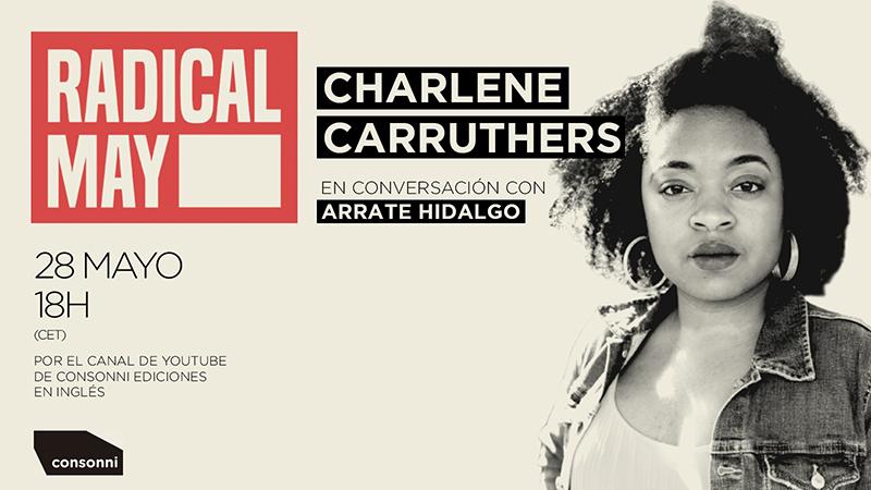  Charlene Carruthers en Radical May