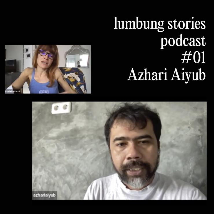  #01 LUMBUNG STORIES: AZHARI AIYUB